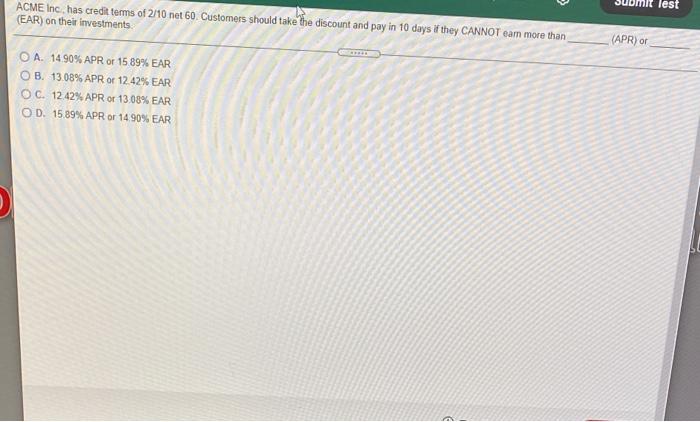 Test Acme Inc Has Credit Terms Of 2 10 Net 60 Customers Should Take The Discount And Pay In 10 Days If They Cannot Ear 1