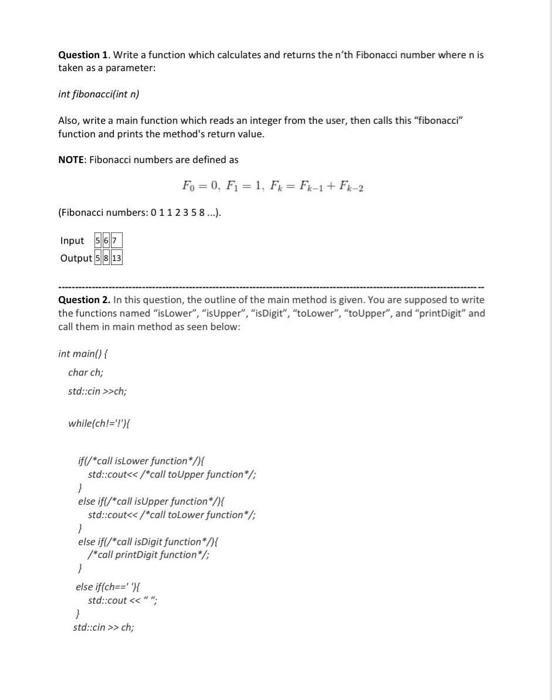 Question 1 Write A Function Which Calculates And Returns The N Th Fibonacci Number Where N Is Taken As A Parameter Int 1