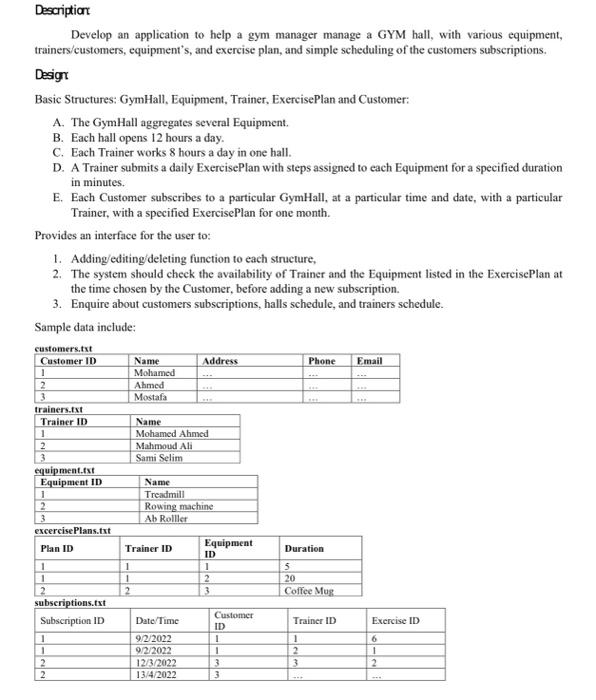 Description Develop An Application To Help A Gym Manager Manage A Gym Hall With Various Equipment Trainers Customers 1