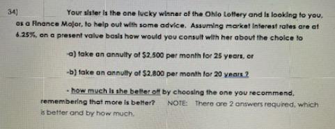 34 Your Sister Is The One Lucky Winner Of The Ohio Lottery And Is Looking To You Os A Finance Major To Help Out With 1