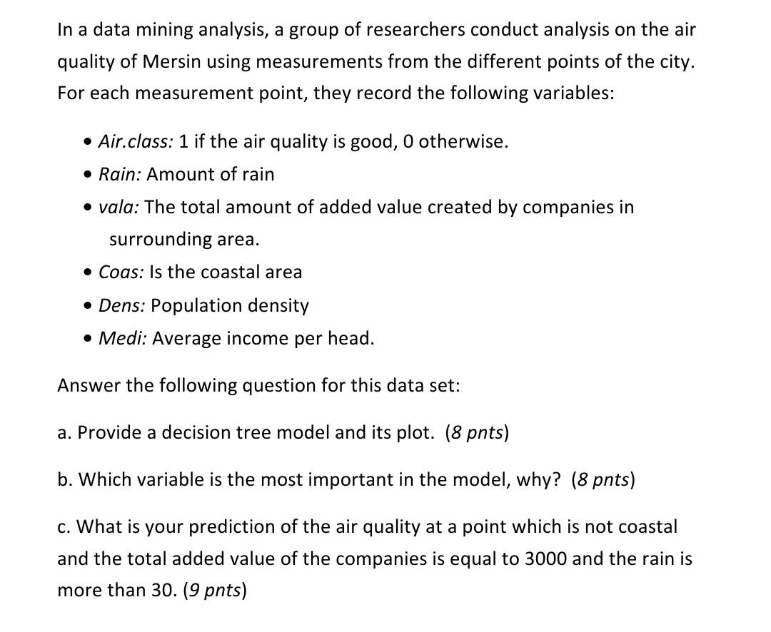 In A Data Mining Analysis A Group Of Researchers Conduct Analysis On The Air Quality Of Mersin Using Measurements From 1