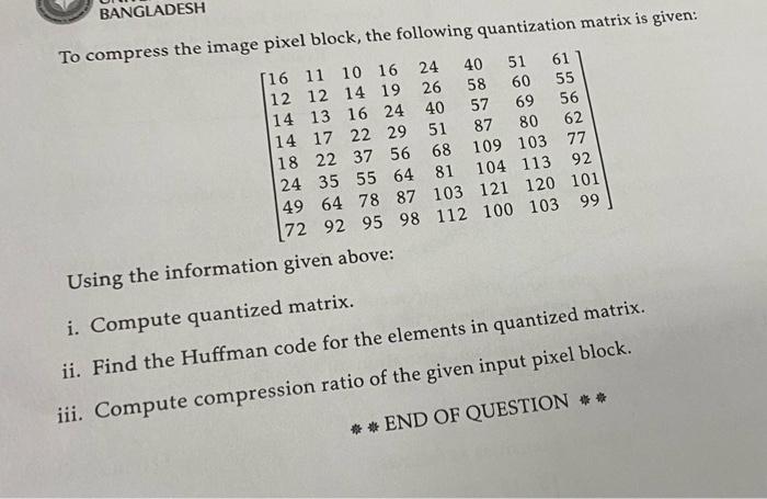 10 Marks For Jpeg Image Compression We Apply Discrete Cosine Transform On A 8 X 8 Pixel Blocks Suppose We Have The Fo 2