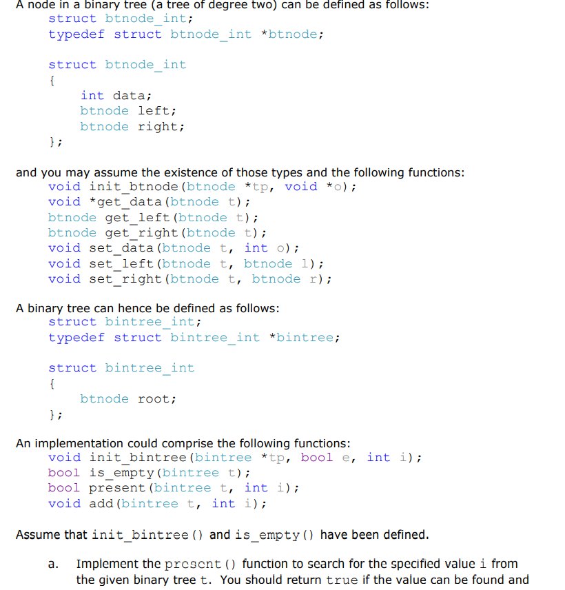 A Node In A Binary Tree A Tree Of Degree Two Can Be Defined As Follows Struct Btnode Int Typedef Struct Btnode Int 1