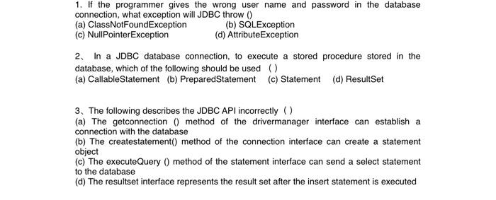 1 If The Programmer Gives The Wrong User Name And Password In The Database Connection What Exception Will Jdbc Throw 1