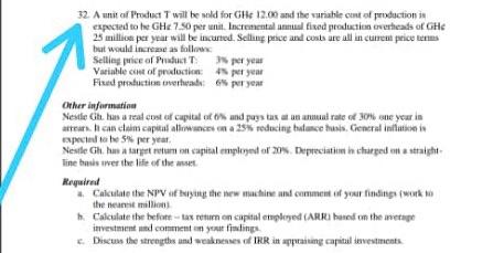 32 Aunt Of Product T Will Be Sold For Ghe 12 00 And The Variable Cent Of Production Expected To Be Ghe 7 50 Per Unit In 1