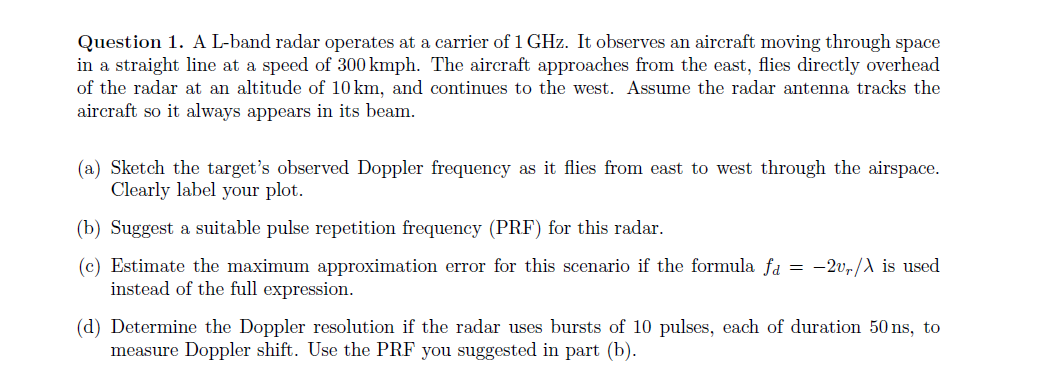 Question 1 A L Band Radar Operates At A Carrier Of 1 Ghz It Observes An Aircraft Moving Through Space In A Straight Li 1
