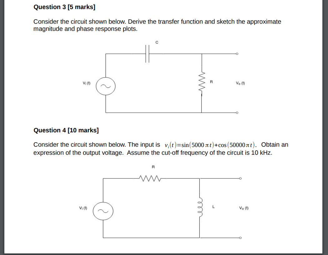 Question 3 5 Marks Consider The Circuit Shown Below Derive The Transfer Function And Sketch The Approximate Magnitude 1