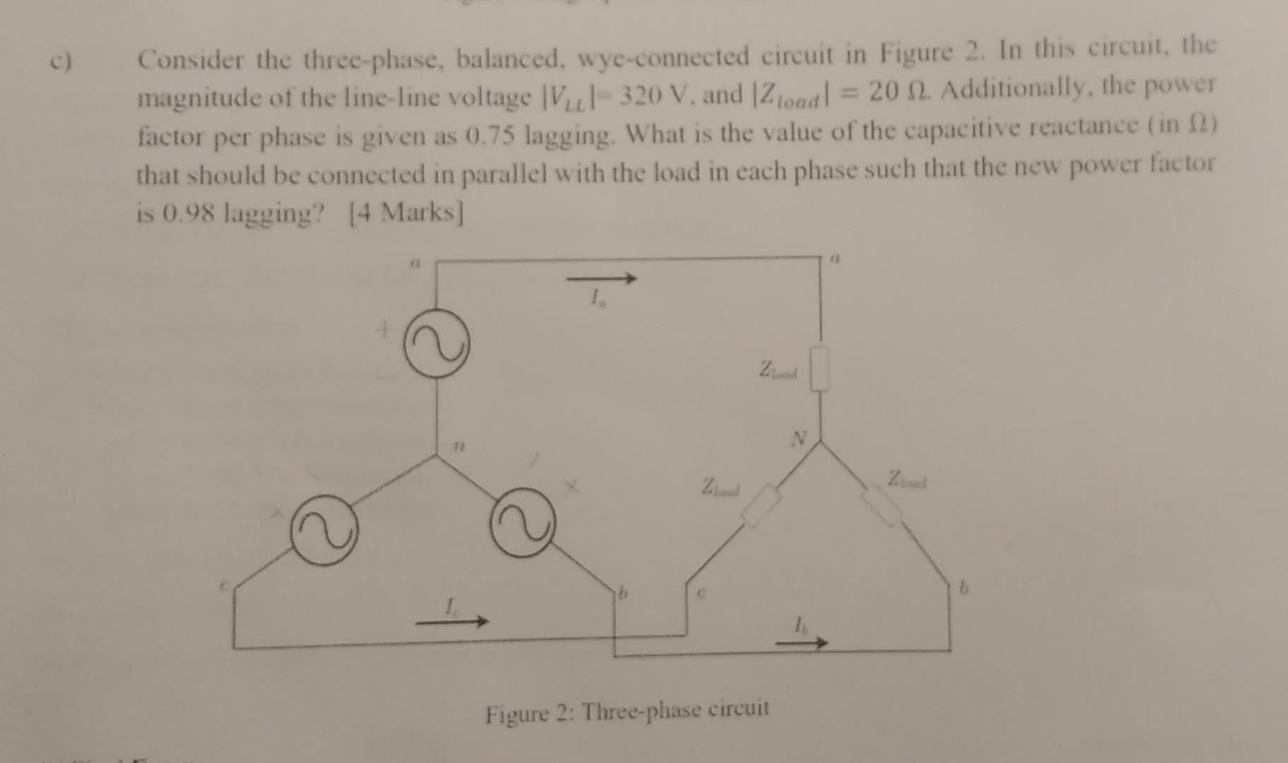 C Consider The Three Phase Balanced Wye Connected Circuit In Figure 2 In This Circuit The Magnitude Of The Line Lin 1