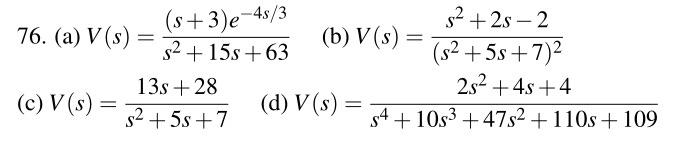 76 A Continuous Time Signal X Has Laplace Transform X S In Each Case Find The Lt Of V A V T X 3t 4 U 3t 4 2