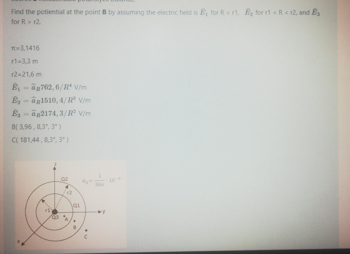Find The Potiential At The Point B By Assuming The Electric Field Is E For R R1 E For R1 R R2 And E3 For R R 1