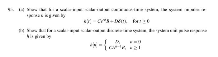 95 A Show That For A Scalar Input Scalar Output Continuous Time System The System Impulse Re Sponse H Is Given By H 1