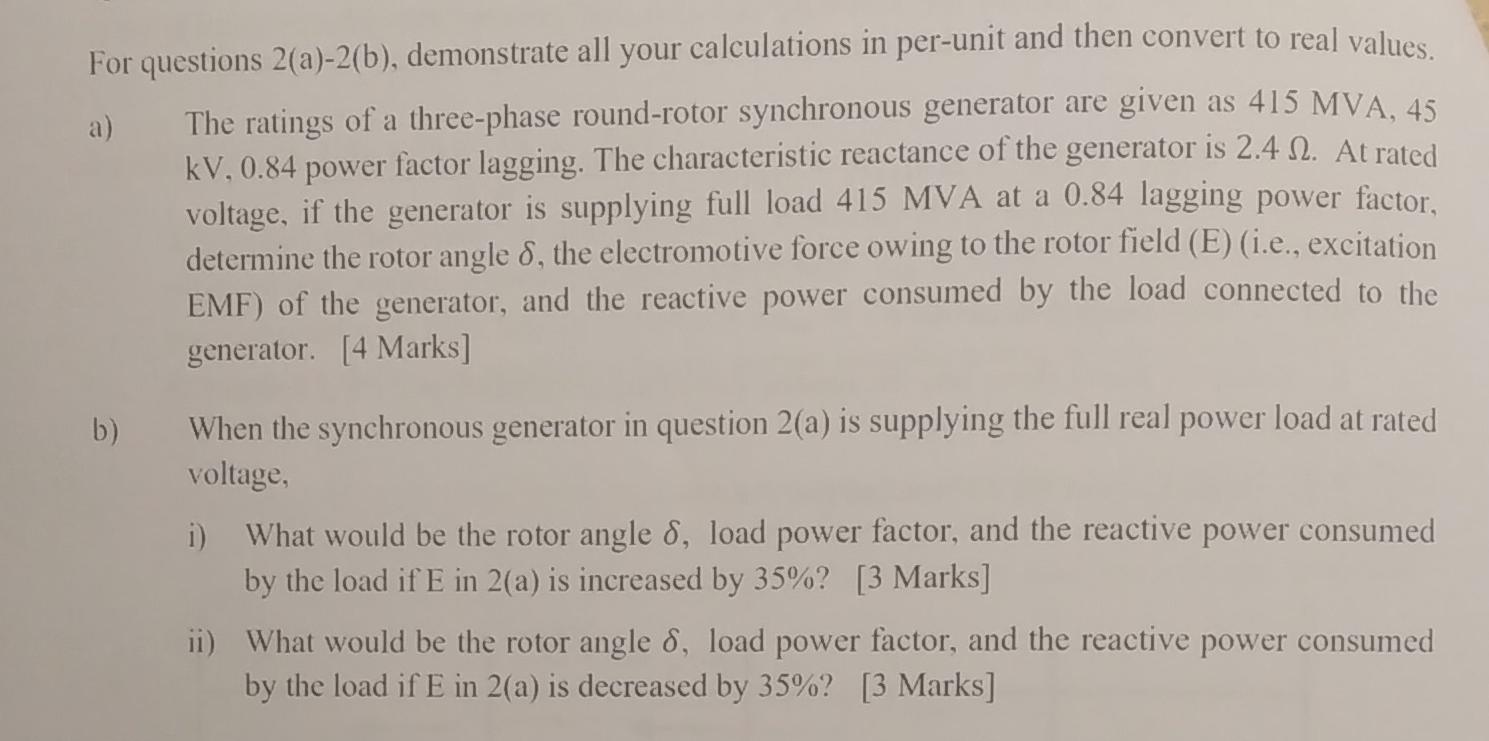 For Questions 2 A 2 B Demonstrate All Your Calculations In Per Unit And Then Convert To Real Values The Ratings Of A 1