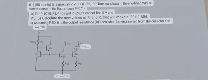 81 50 Points It Is Given As V V 0 7 D 75 For Tom Transists In The Modified Widiar Current Source In The Figure 1