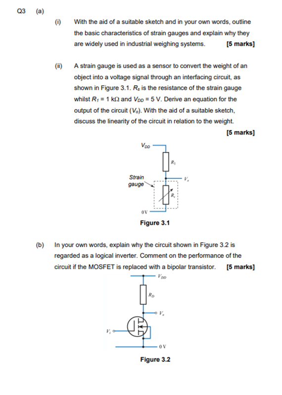 Q3 A 0 With The Aid Of A Suitable Sketch And In Your Own Words Outline The Basic Characteristics Of Strain Gauges A 1