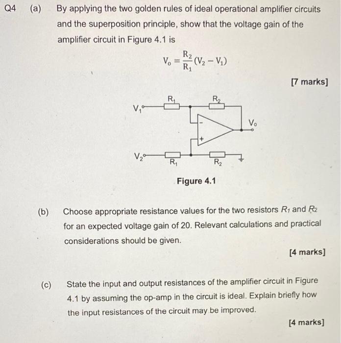 Q4 A By Applying The Two Golden Rules Of Ideal Operational Amplifier Circuits And The Superposition Principle Show Th 1