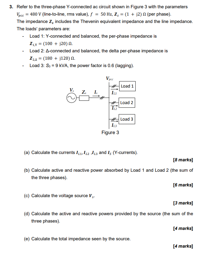 3 Refer To The Three Phase Y Connected Ac Circuit Shown In Figure 3 With The Parameters Vpcc 480 V Line To Line Rms 1