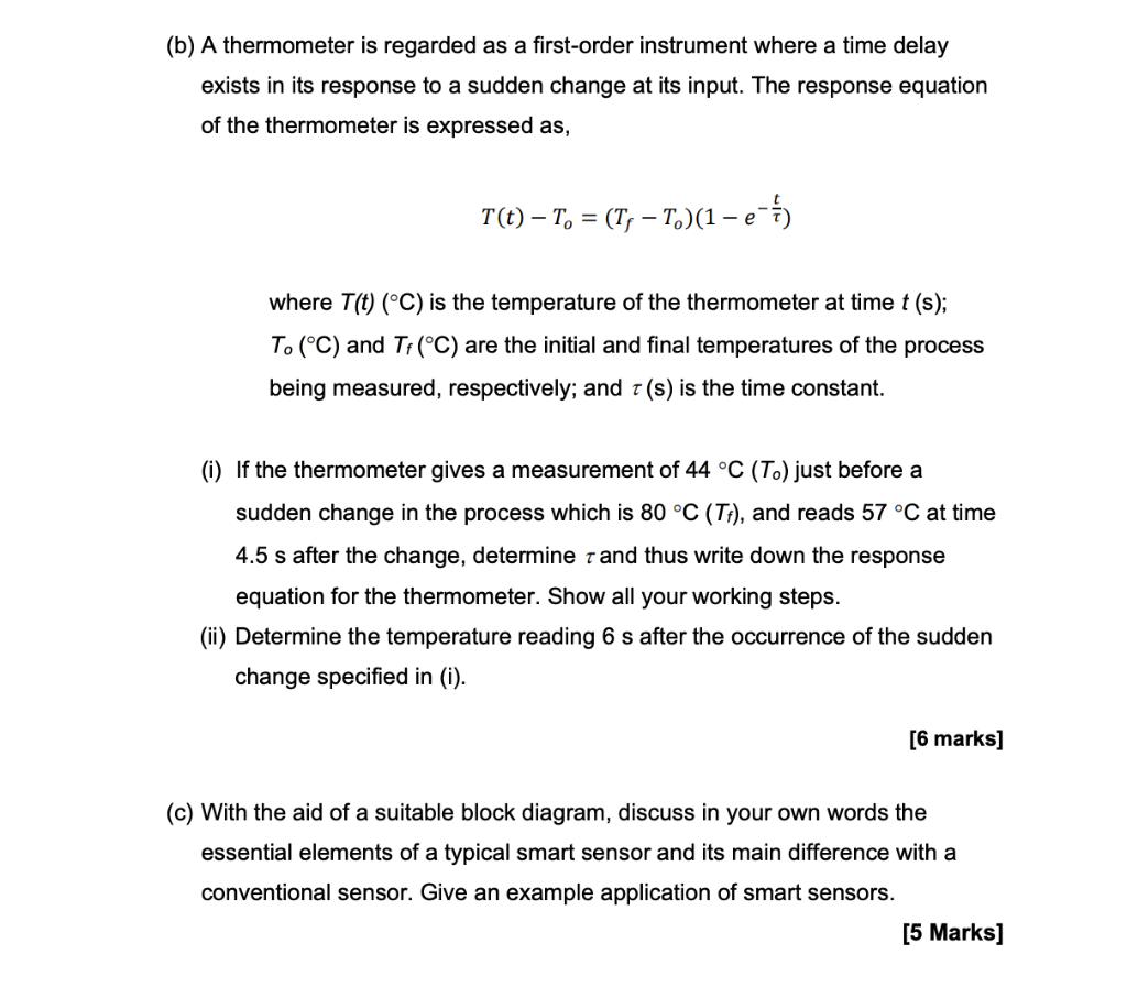 B A Thermometer Is Regarded As A First Order Instrument Where A Time Delay Exists In Its Response To A Sudden Change A 1