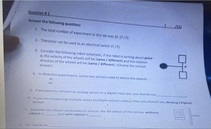 Question 1 Answer The Following Questions 1 The Total Number Of Experiment In This Lab Was 10 T F 2 Transistor Can 1