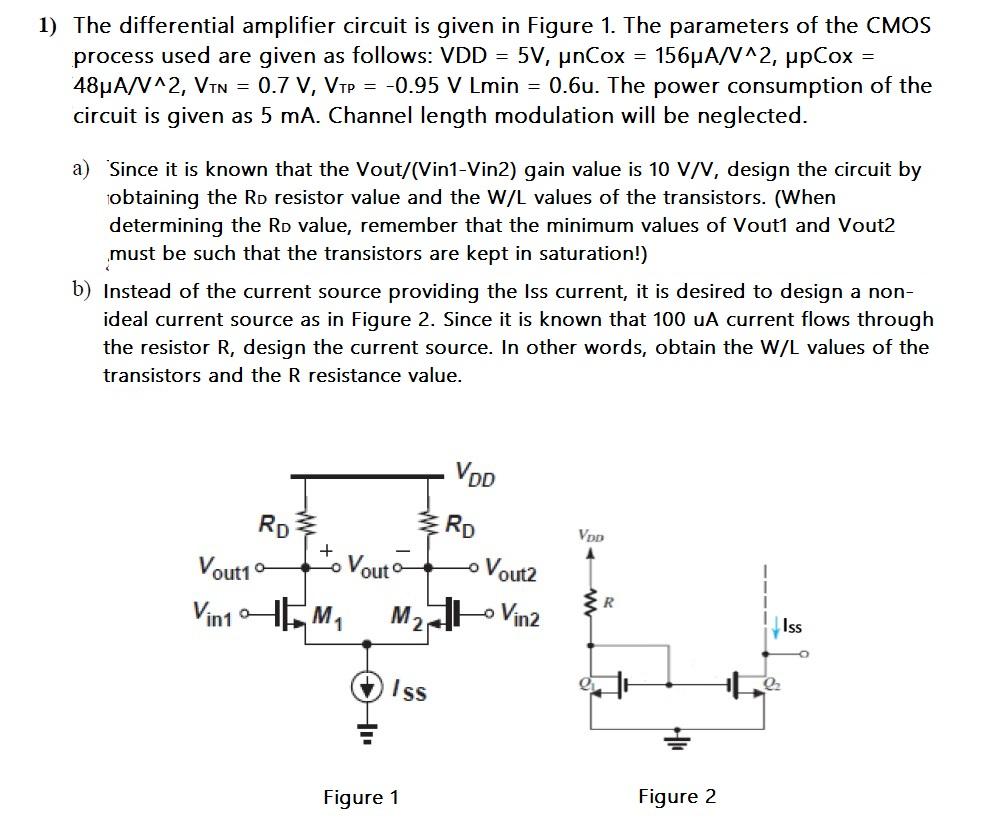1 The Differential Amplifier Circuit Is Given In Figure 1 The Parameters Of The Cmos Process Used Are Given As Follows 1