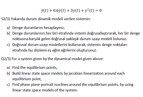 Y T 0 6y T 3y T Y T 0 S2 3 Yukarida Durum Dinamik Modeli Verilen Sistemin A Denge Durumlarini Hesaplayi 1