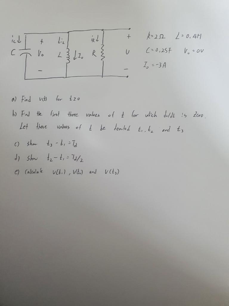 Ich C A Find B Find The 2 V T R 252 2 0 4m 0 25f V 2 Ov 1 3a For Tzo First Three Values Of T For Which Dul 1