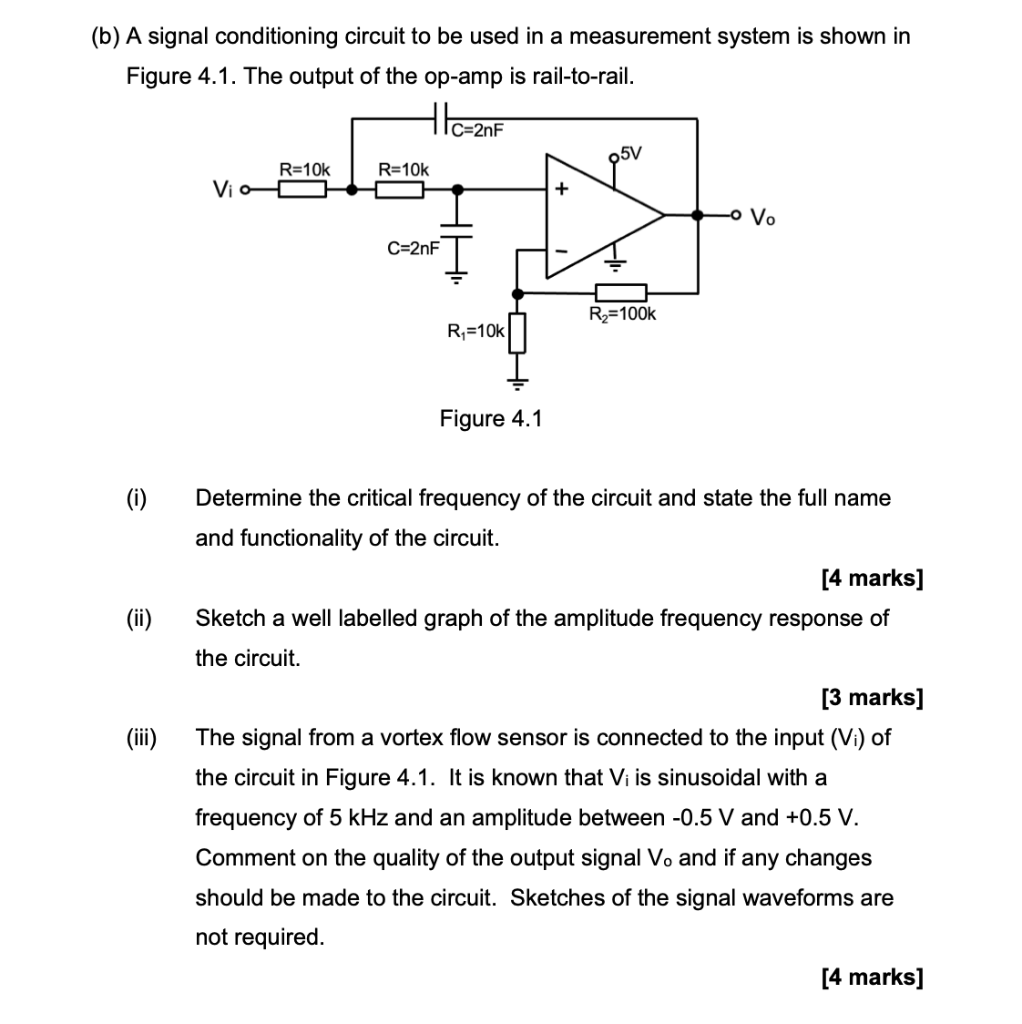 B A Signal Conditioning Circuit To Be Used In A Measurement System Is Shown In Figure 4 1 The Output Of The Op Amp Is 1
