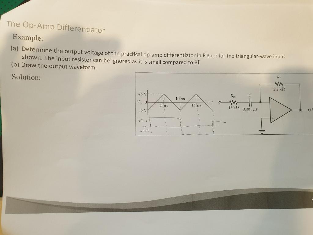 The Op Amp Differentiator Example A Determine The Output Voltage Of The Practical Op Amp Differentiator In Figure For 1