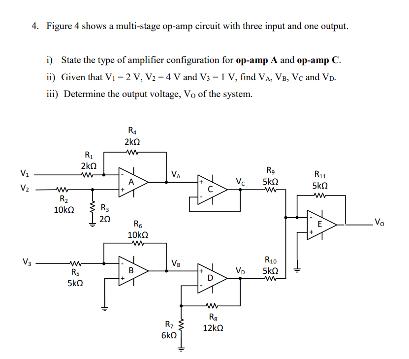 4 Figure 4 Shows A Multi Stage Op Amp Circuit With Three Input And One Output I State The Type Of Amplifier Configura 1