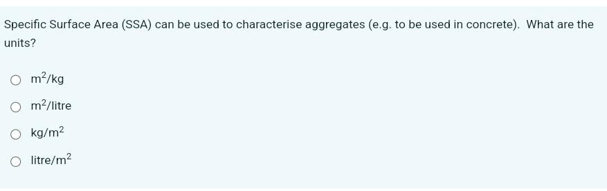 Specific Surface Area Ssa Can Be Used To Characterise Aggregates E G To Be Used In Concrete What Are The Units O 1