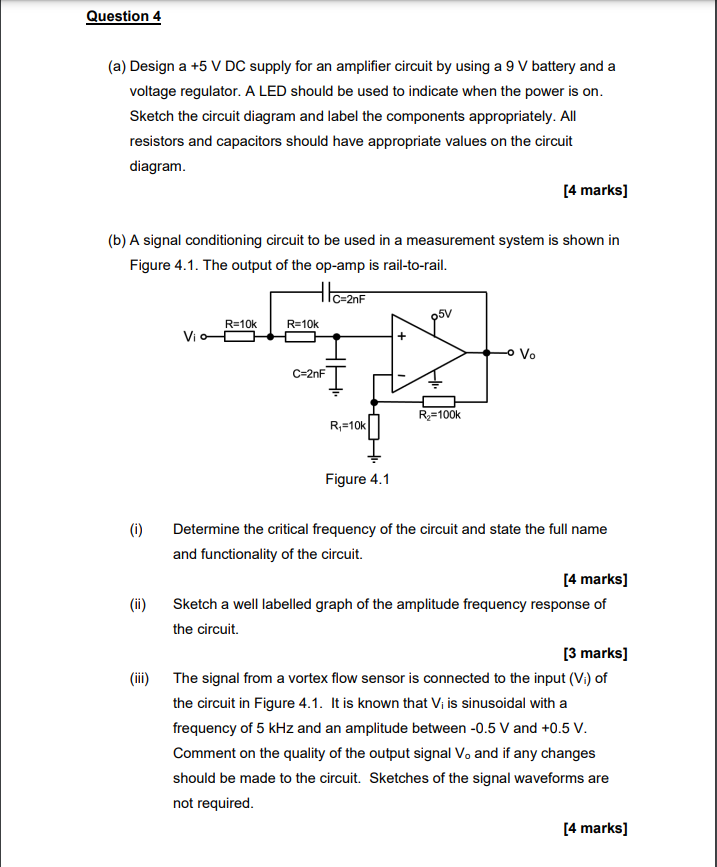 Question 4 A Design A 5 V Dc Supply For An Amplifier Circuit By Using A 9 V Battery And A Voltage Regulator A Led Sh 1