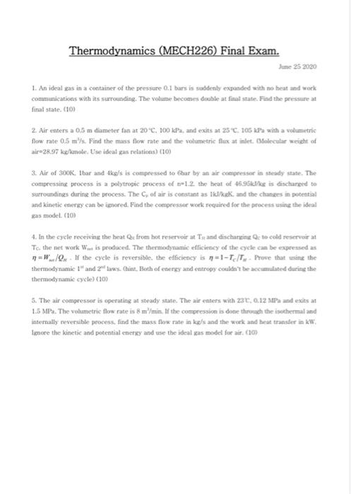 Thermodynamics Mech226 Final Exam June 25 2020 1 An Ideal Gas In A Container Of The Pressure 0 1 Bars Is Suddenly Ex 1