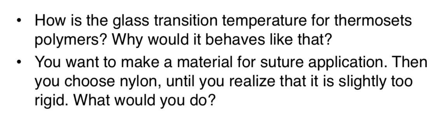 How Is The Glass Transition Temperature For Thermosets Polymers Why Would It Behaves Like That You Want To Make A 1