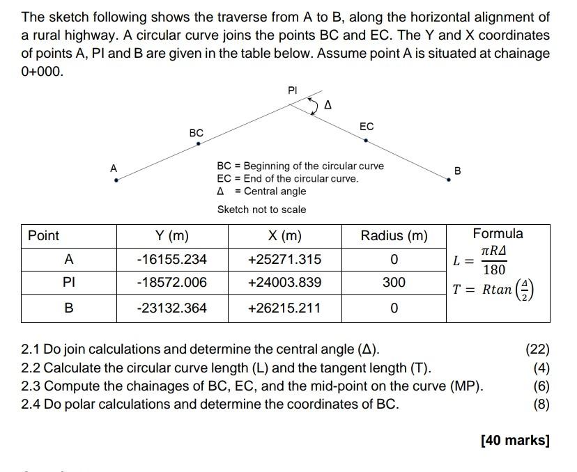 The Sketch Following Shows The Traverse From A To B Along The Horizontal Alignment Of A Rural Highway A Circular Curve 1