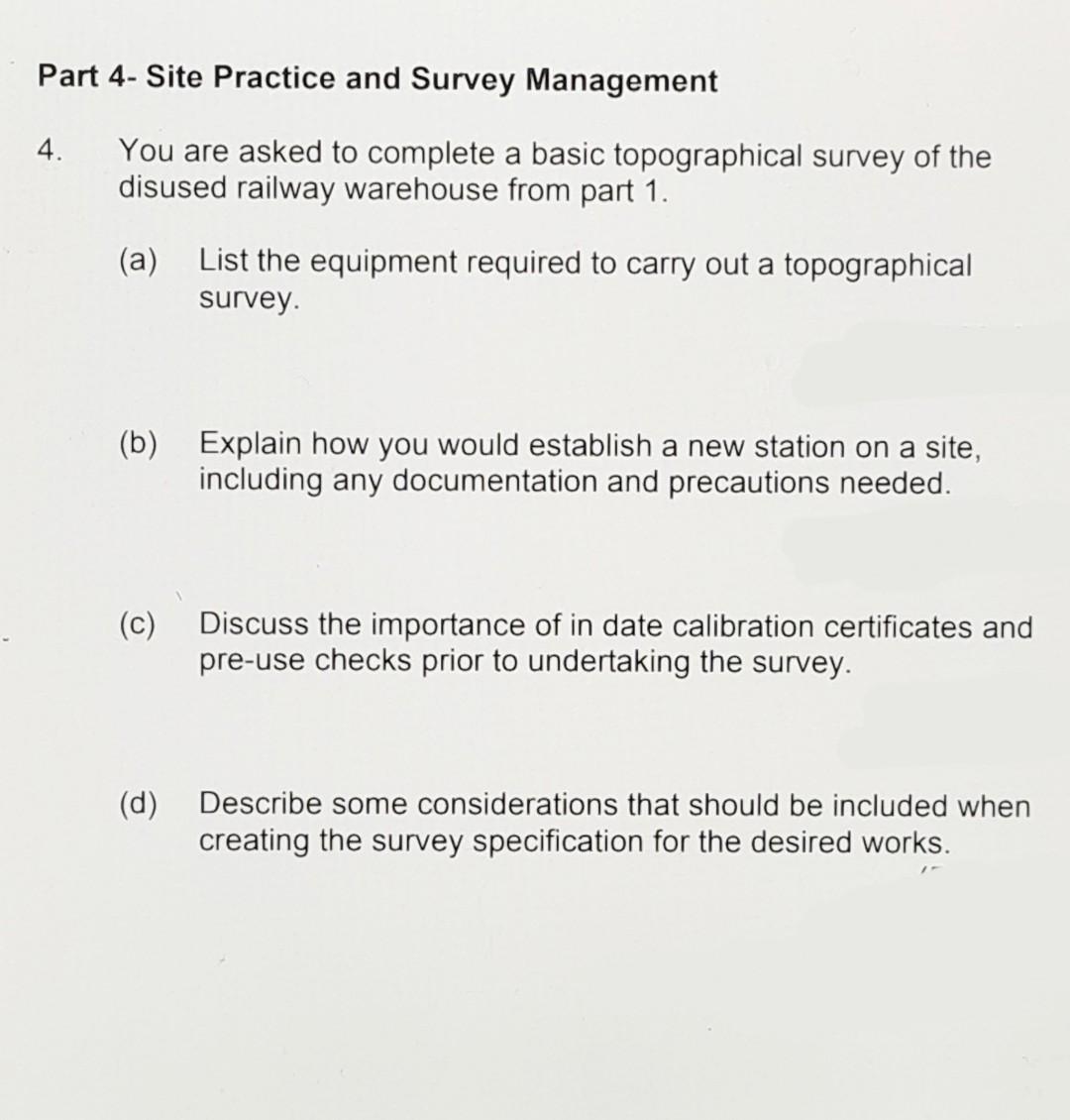 Part 4 Site Practice And Survey Management 4 You Are Asked To Complete A Basic Topographical Survey Of The Disused Rai 1