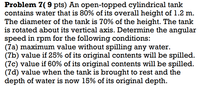 An Open Topped Cylindrical Tank Contains Water That Is 80 Of Its Overall Height Of 1 2 M The Diameter Of The Tank Is 7 1