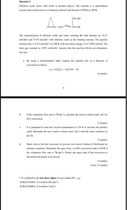 Question 2 Ethylene Oxide Reacts With Water To Produce Glycol The Reaction Is A Liquid Phase Reaction And Carried Out I 1
