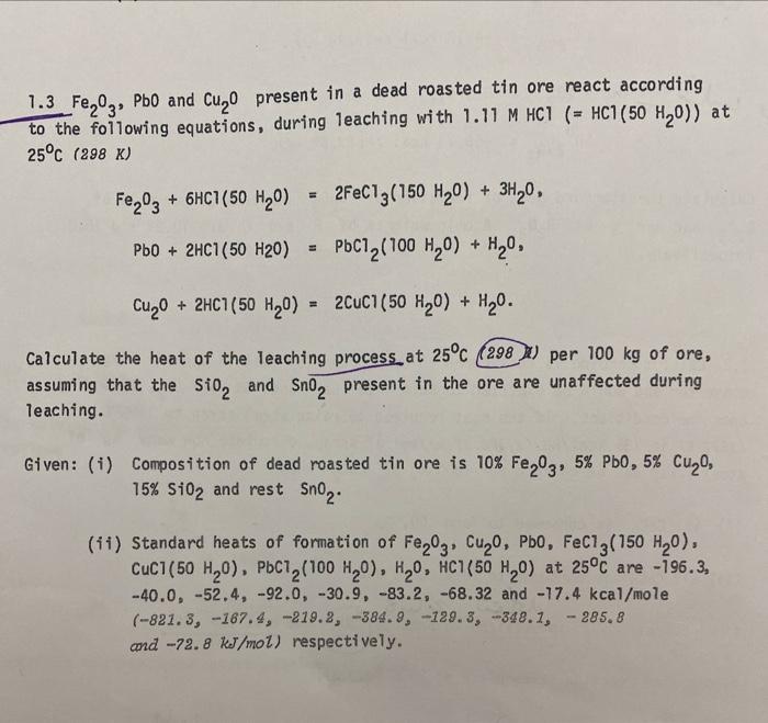 1 3 Fe O3 Pbo And Cu 0 Present In A Dead Roasted Tin Ore React According To The Following Equations During Leaching Wi 1