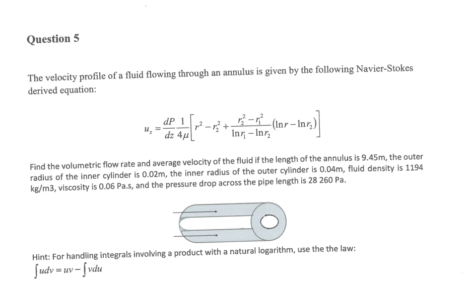 Question 5 The Velocity Profile Of A Fluid Flowing Through An Annulus Is Given By The Following Navier Stokes Derived Eq 1