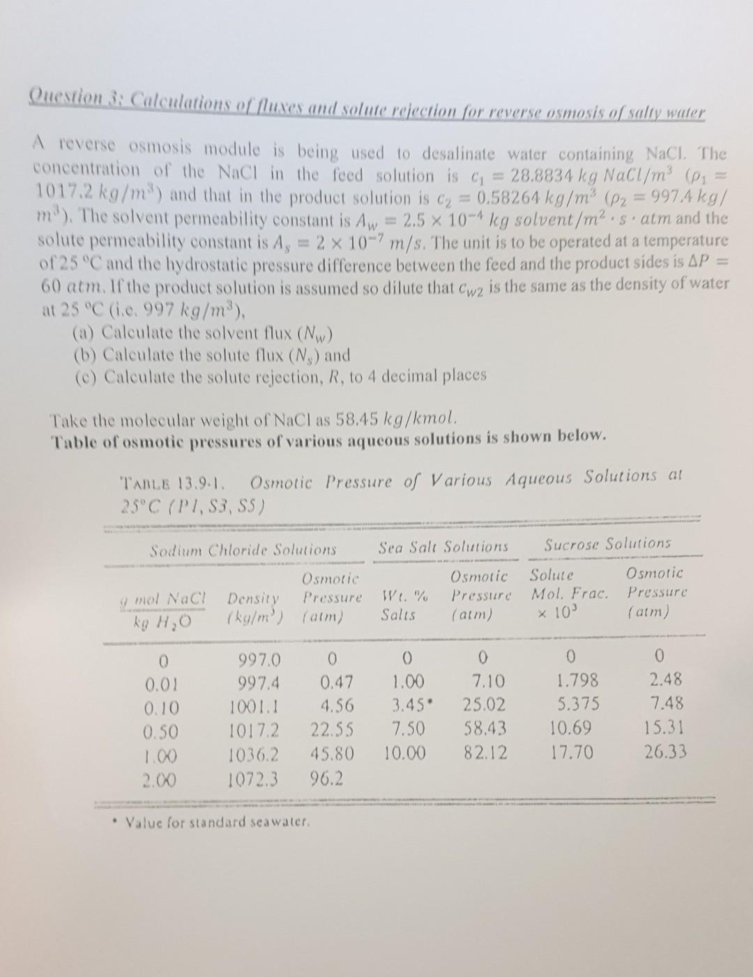 Question 3 Calculations Of Fluxes And Solute Rejection For Reverse Osmosis Of Salty Water A Reverse Osmosis Module Is B 1