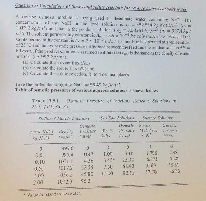 Question 3 Calculations Of Fluxes And Solute Rejection For Reverse Osmosis Of Salty Water A Reverse Osmosis Module Is B 1