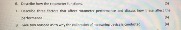 6 Describe How The Rotameter Functions 5 7 Describe Three Factors That Affect Rotameter Performance And Discuss How 1