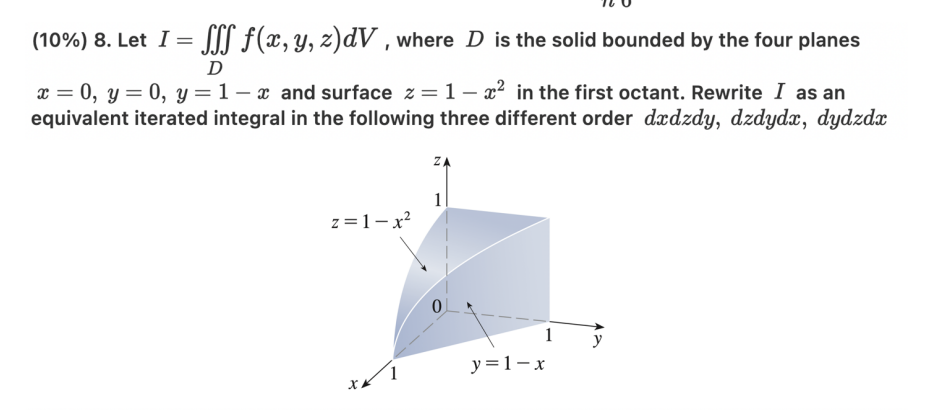 10 8 Let I Sff F X Y Z Dv Where D Is The Solid Bounded By The Four Planes D X 0 Y 0 Y 1 X And Surface 1