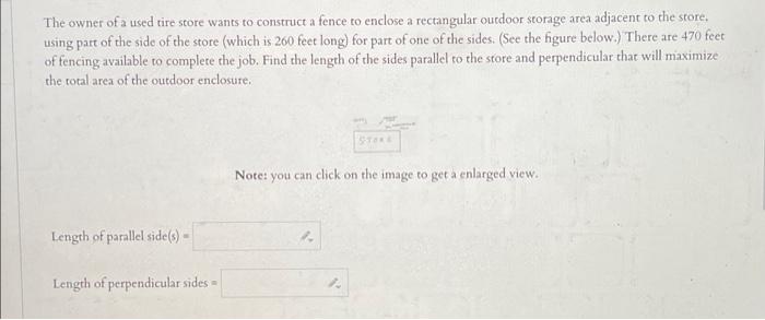 The Owner Of A Used Tire Store Wants To Construct A Fence To Enclose A Rectangular Outdoor Storage Area Adjacent To The 1