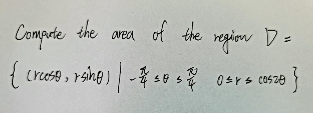 Compute The Area Of The Crcoso Sino 750 57 Region D 50 54 0 Rs Cosze 1