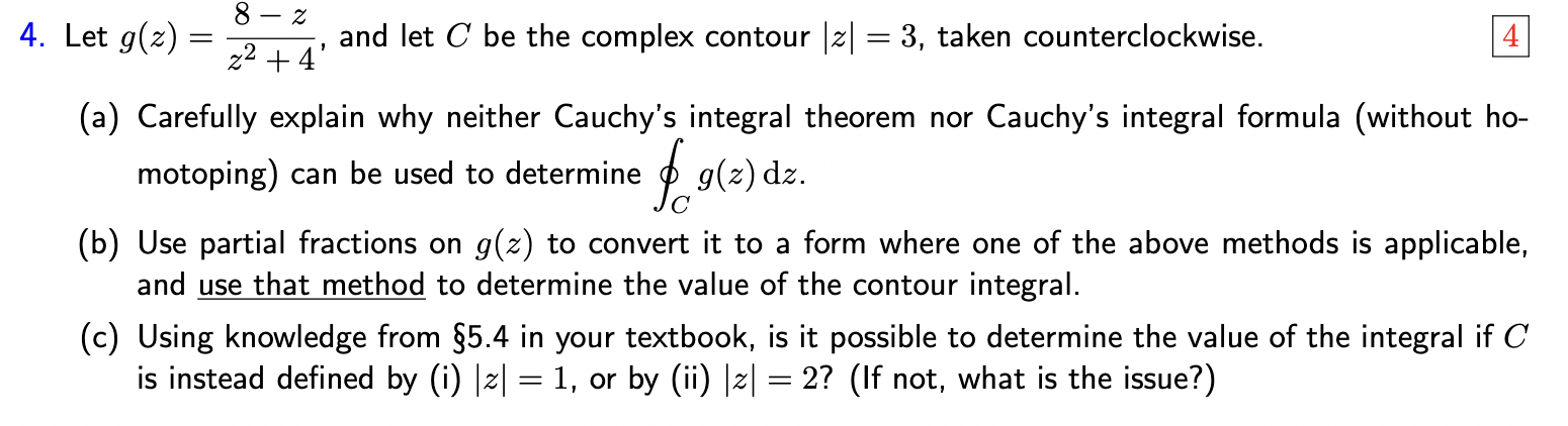 8 2 4 Let G Z And Let C Be The Complex Contour Z 3 Taken Counterclockwise Z 4 A Carefully Explain Why N 1