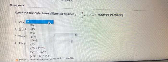 Onse Question 1 Given The First Order Linear De Y 3y 2e2 And Y 0 1 Determine 1 P X 2 Q X 3 Integratin 3