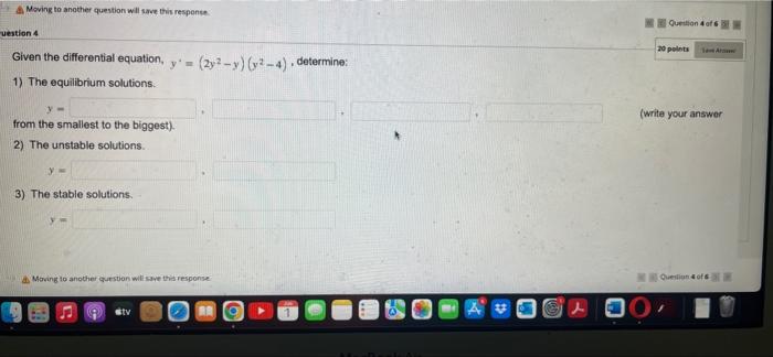 Moving To Another Question Will Save This Response Uestion 4 Given The Differential Equation Y M 2y2 Y Y2 4 Deter 1