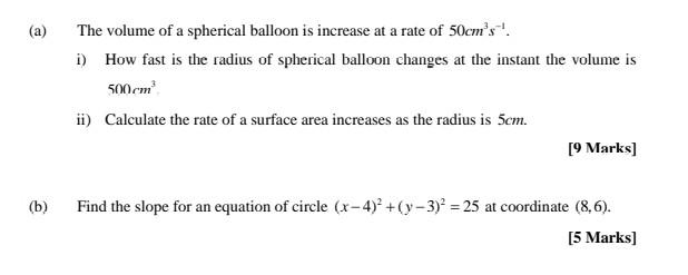 A The Volume Of A Spherical Balloon Is Increase At A Rate Of 50cm S I How Fast Is The Radius Of Spherical Balloon C 1