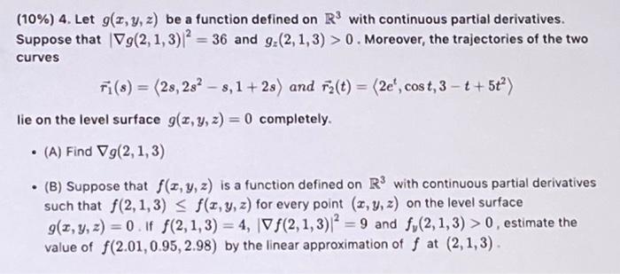 10 4 Let G X Y Z Be A Function Defined On R With Continuous Partial Derivatives Suppose That Vg 2 1 3 36 1