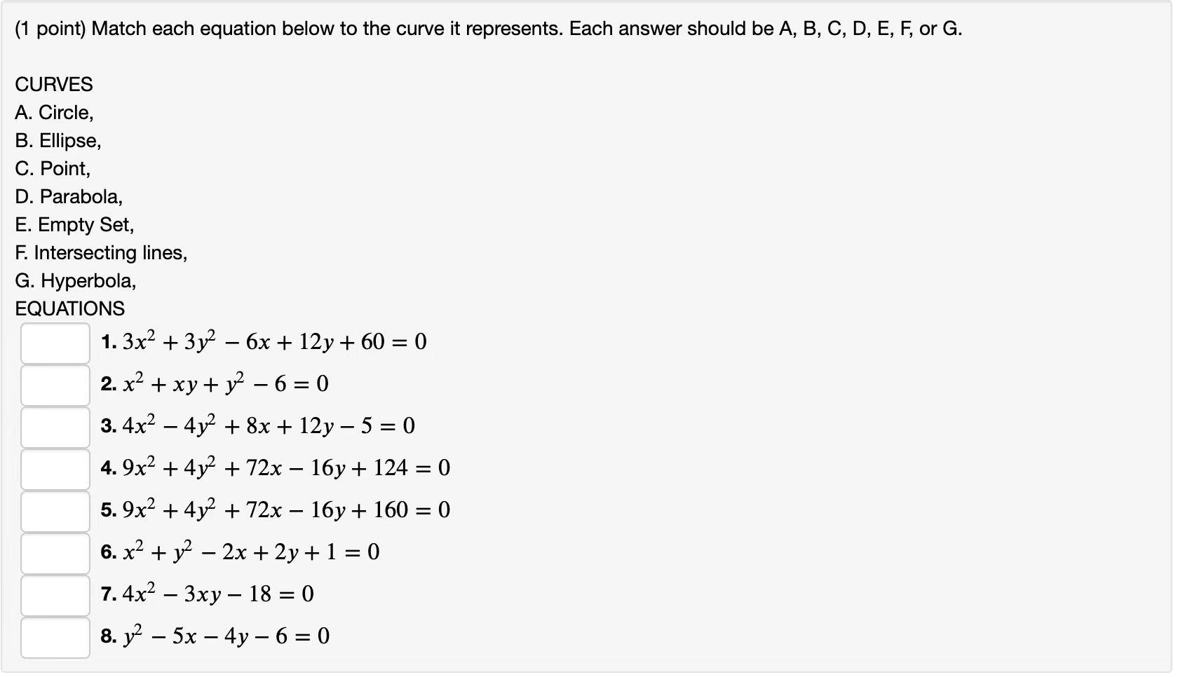 1 Point Match Each Equation Below To The Curve It Represents Each Answer Should Be A B C D E F Or G Curves A 1